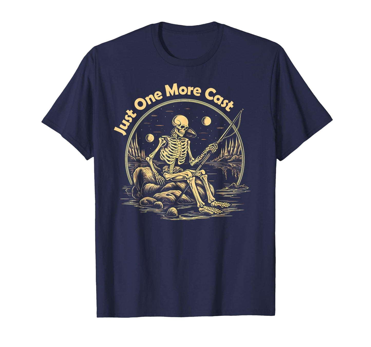 Funny Skeleton Fishing Tee Just One More Cast Quote T-Shirt