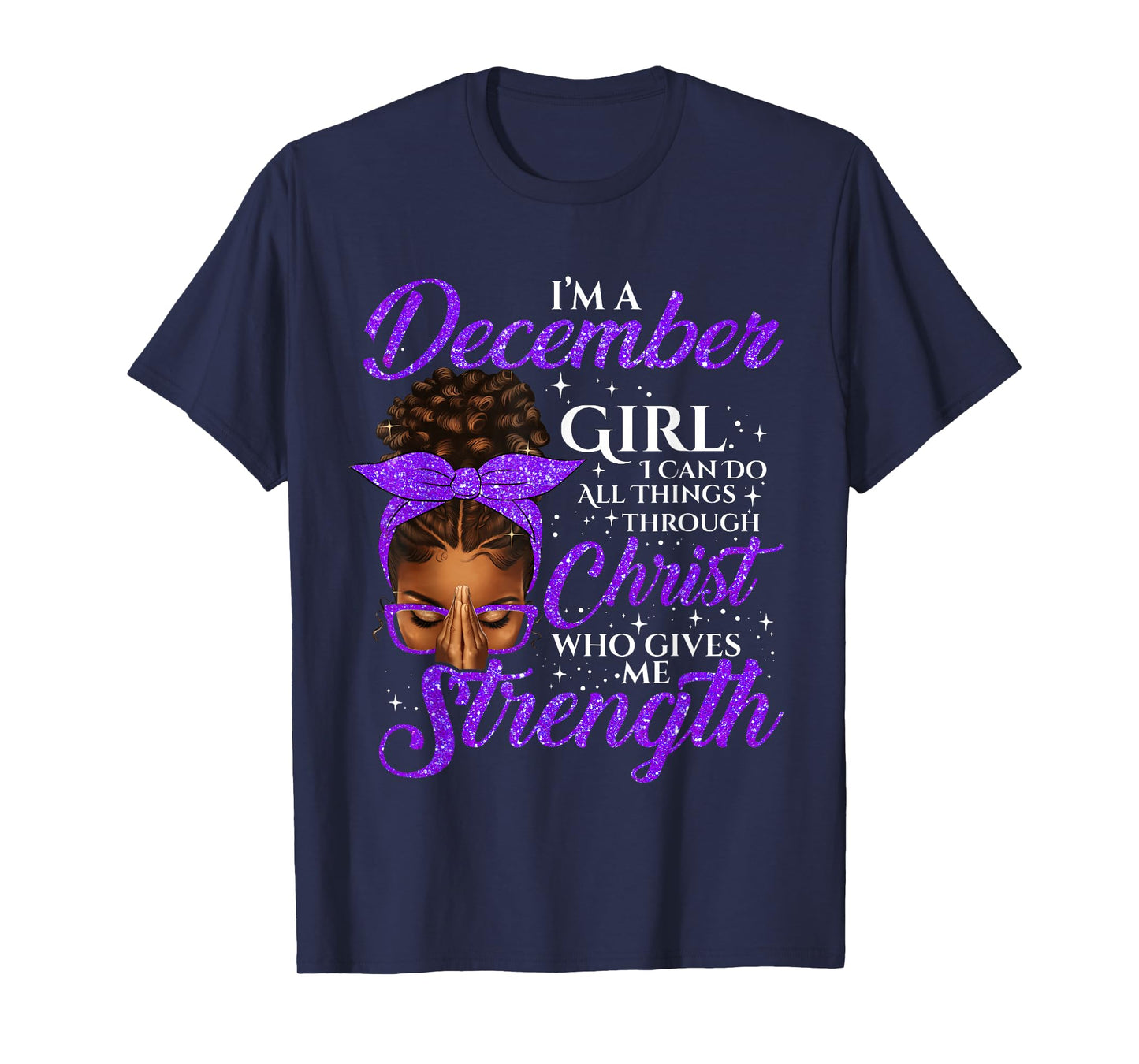 December Girl Birthday Black Women Afro Christian Saying T-Shirt