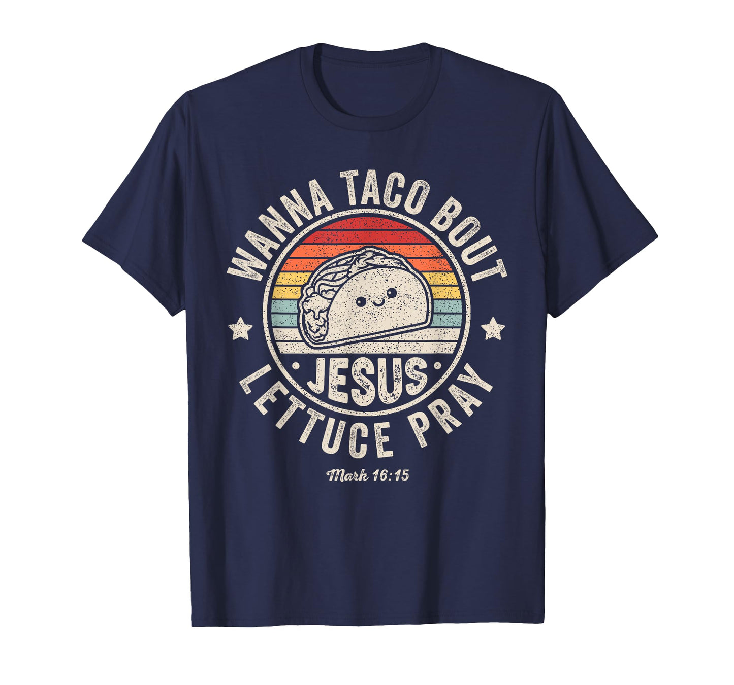 Wanna Taco Bout Jesus Cinco de Mayo Women Men Christian T-Shirt