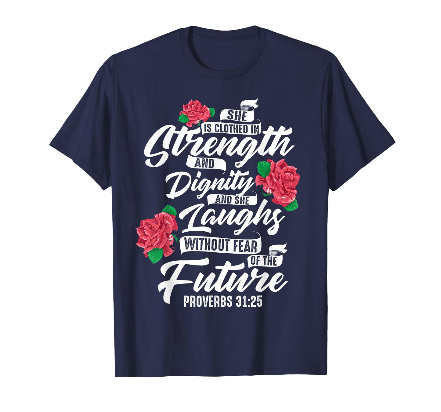 Cool She Is Clothed In Strength And Dignity Gift For Women T-Shirt