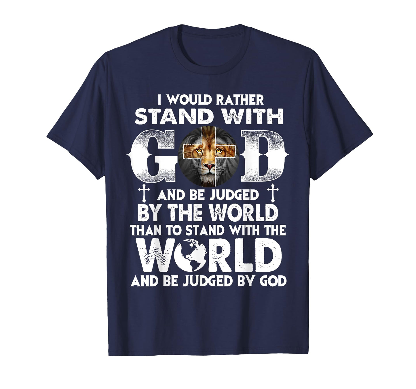 Christians I Would Rather with My God Lion Jesus T-Shirt