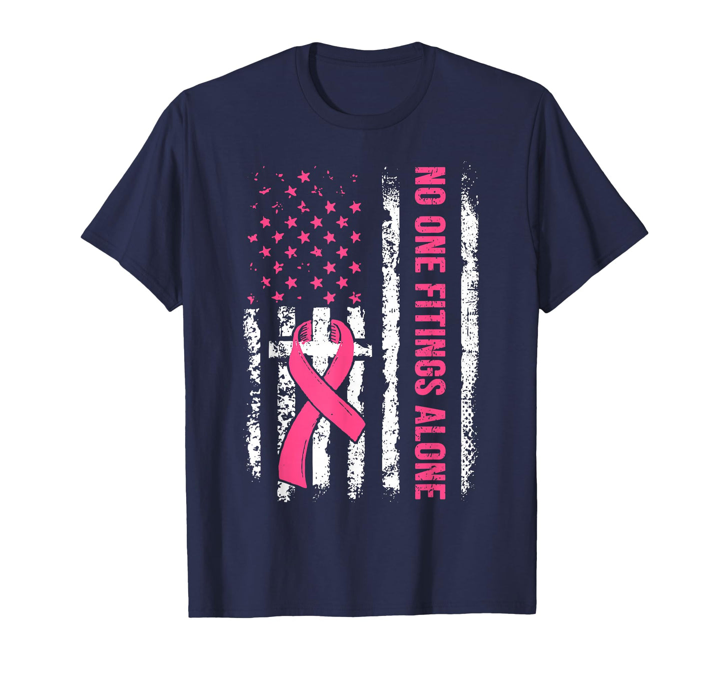 No One Fights Breast Cancer Alone Support Cross Christian T-Shirt