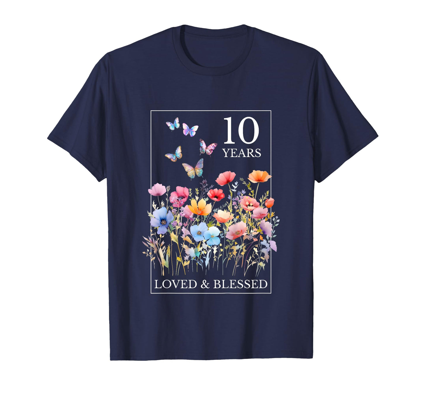 10 Years Loved Blessed Butterfly Flower Stamp 10th Birthday T-Shirt