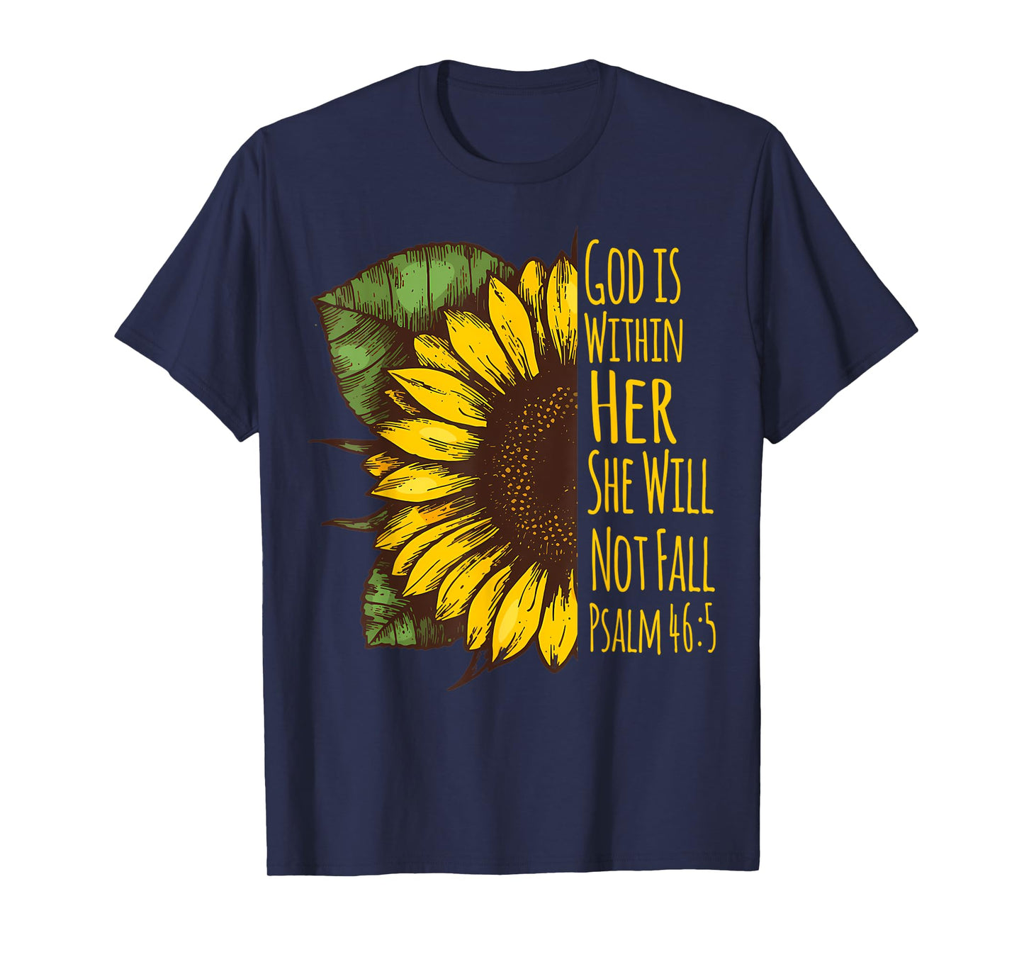 God Is Within Her She Will Not Fall Psalm 46:5 Christ Quote T-Shirt