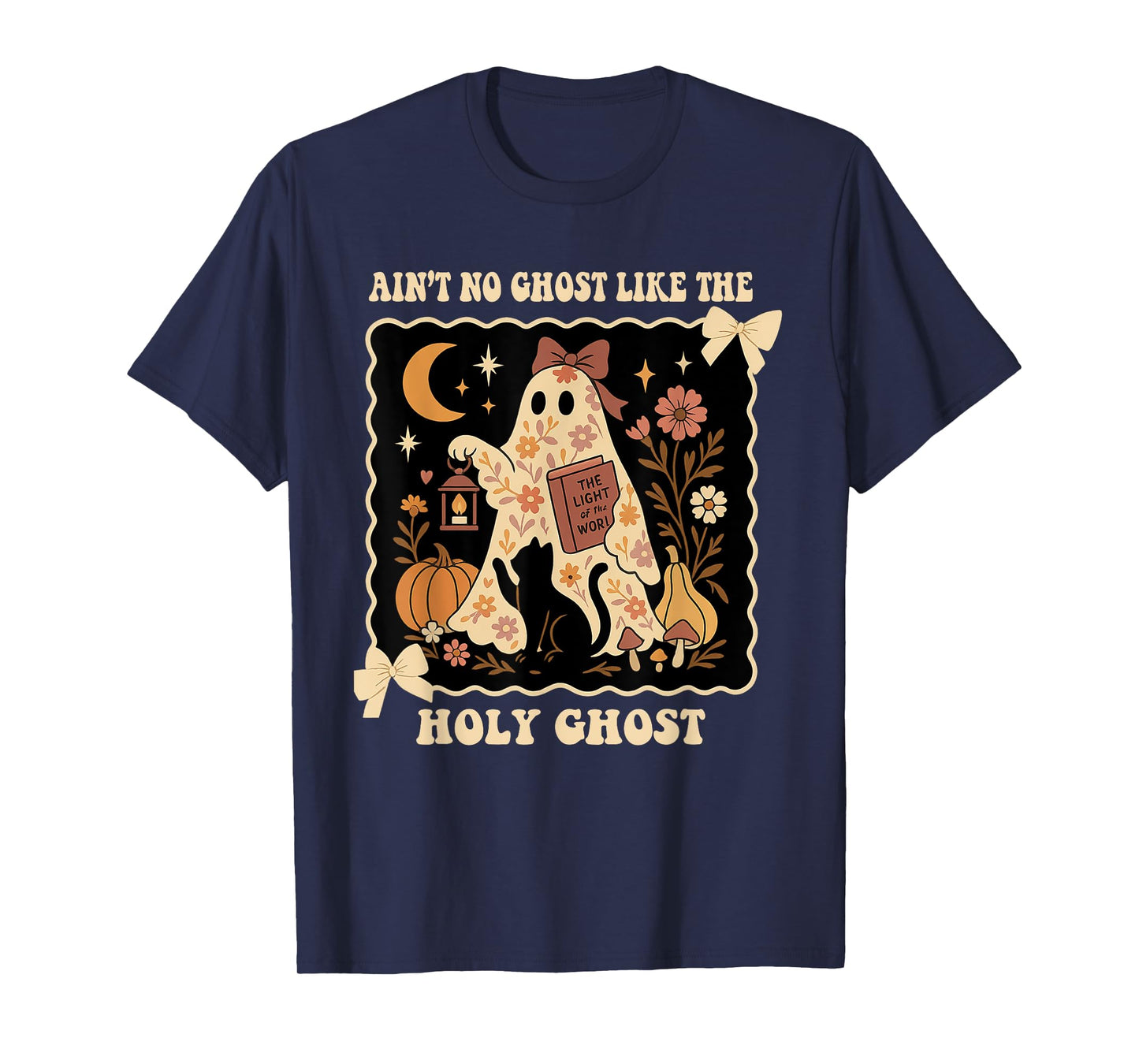 The Only Ghost I Know is The Holy Ghost Halloween Christian T-Shirt