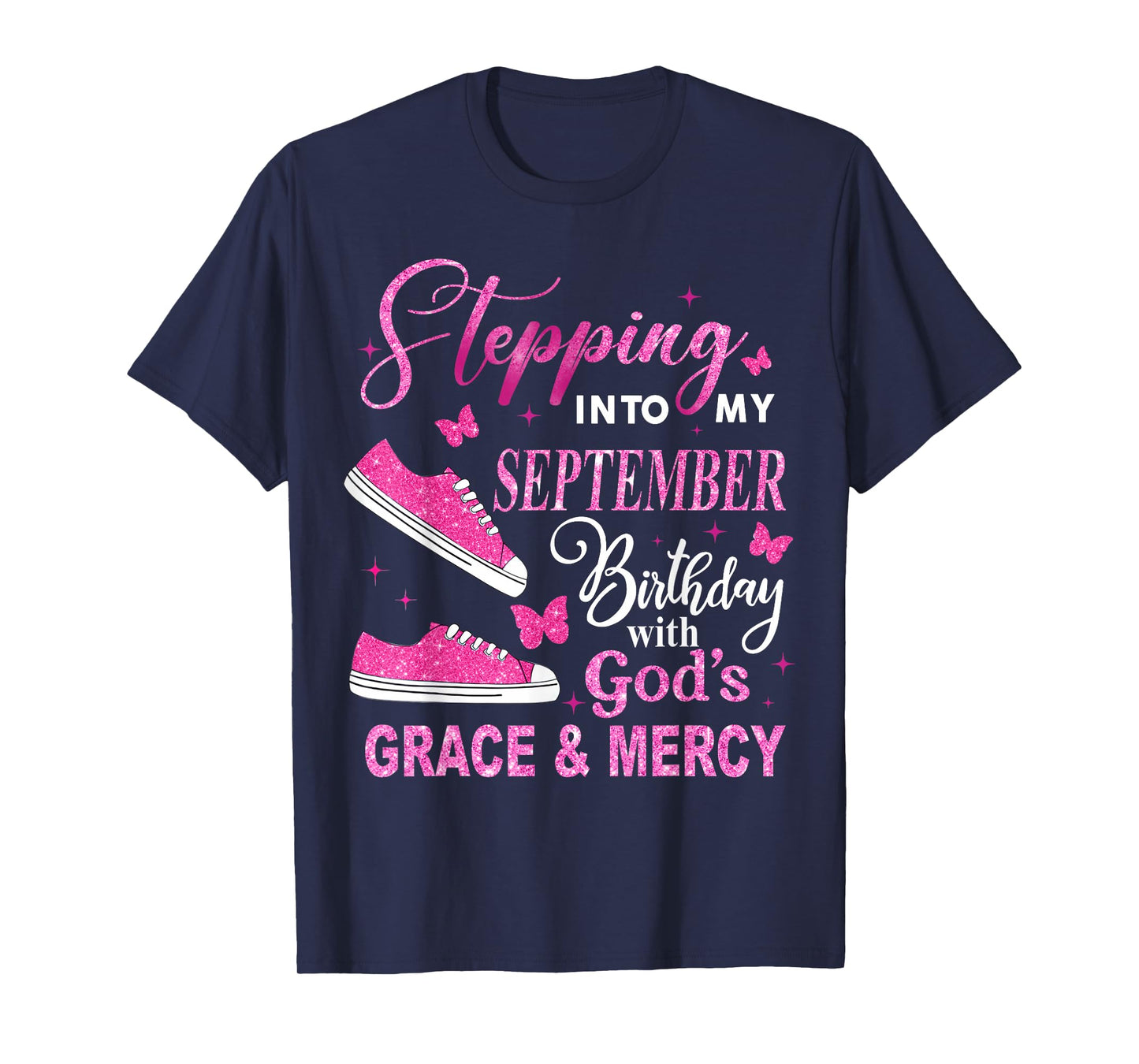 Stepping Into My September Birthday with Gods Grace Sneakers T-Shirt