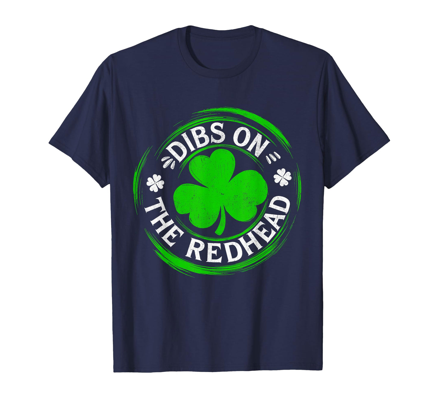 Dibs On The Redhead Funny St Patrick's Day T-Shirt