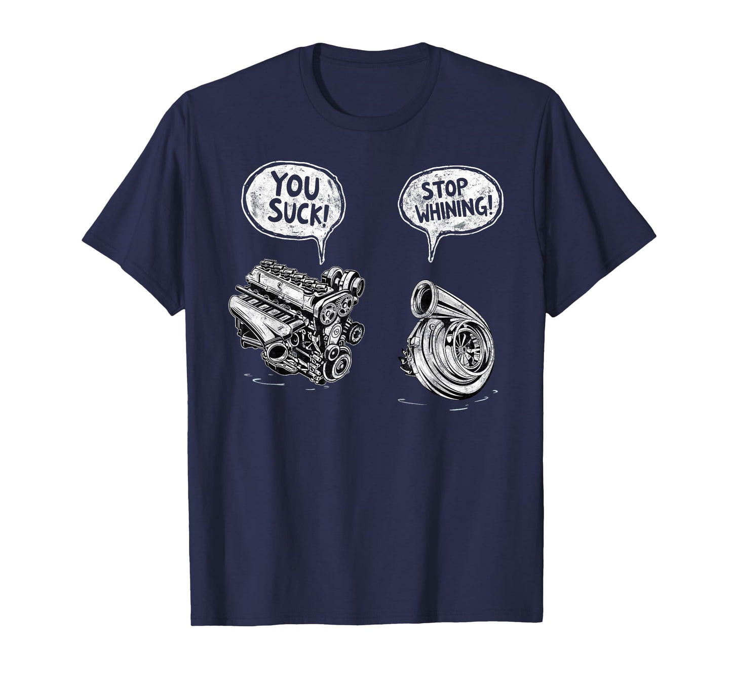 Funny You Suck Stop Whining Meme Mechanic Joke Repair Guy T-Shirt