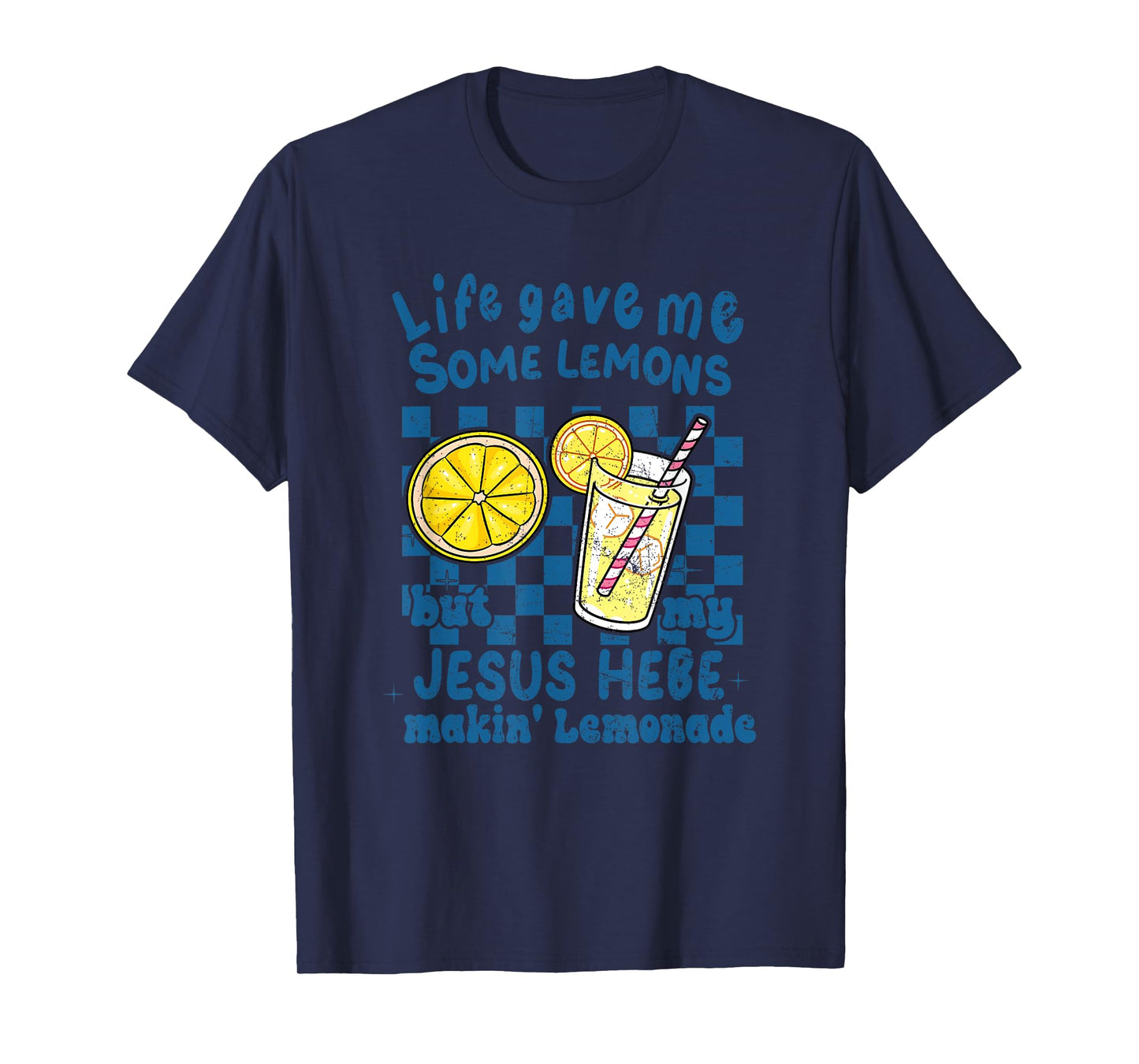 Life Lemons Jesus Making Lemonade Christian Faith T-Shirt