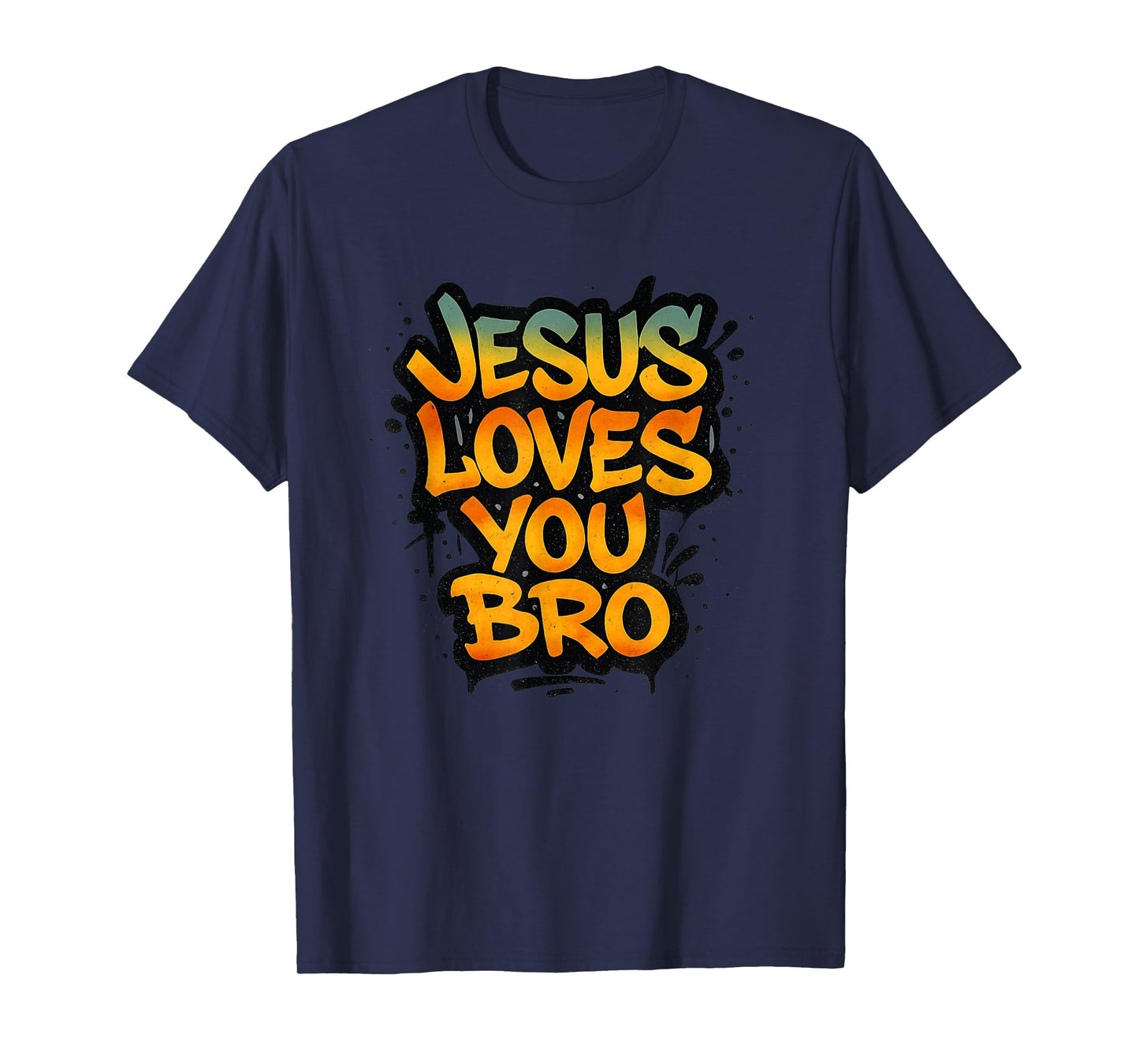 Jesus Loves You Bro Religious Christian T-Shirt