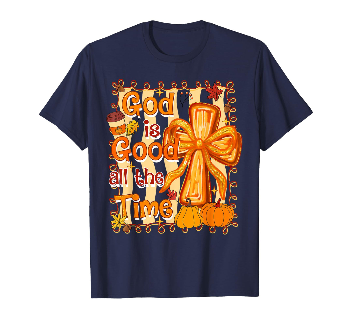 God is Good Fall Vibes Pumpkin Spice Autumn T-Shirt