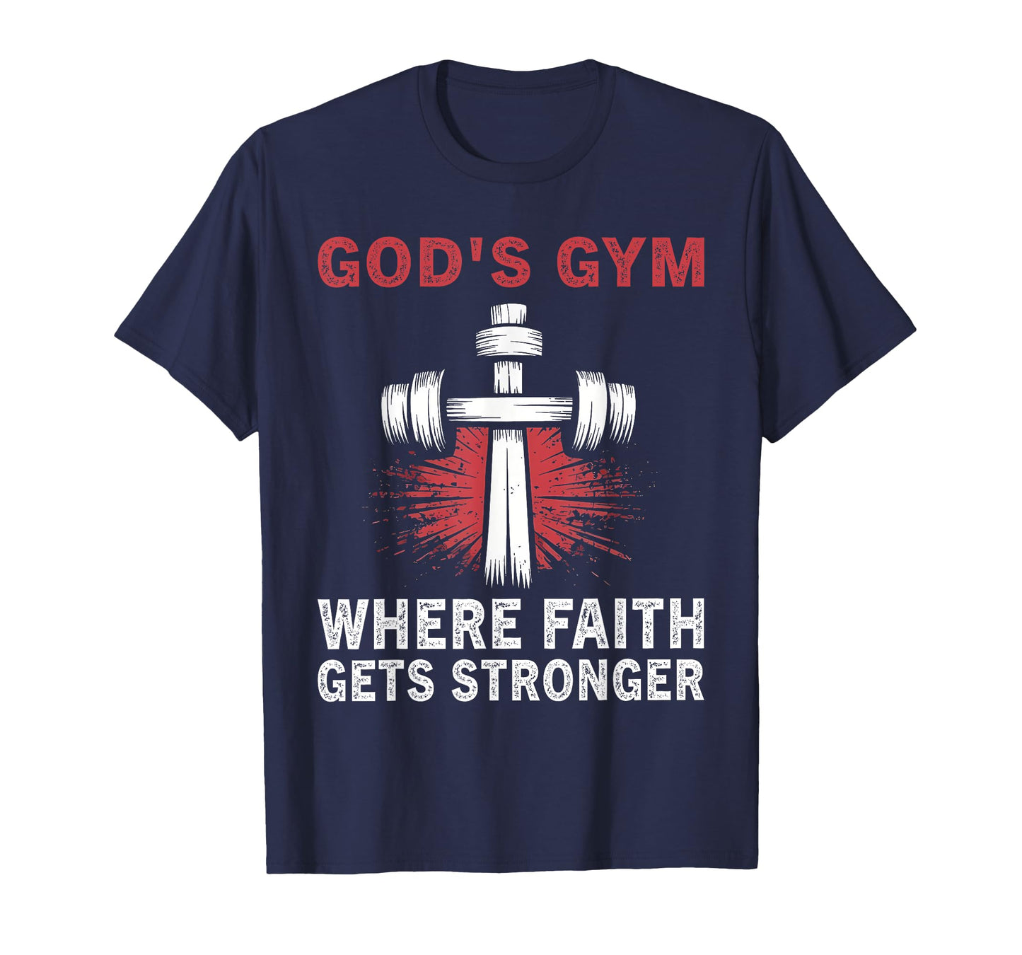 God's Gym Where Faith Gets Stronger Lift Heavy Pray Hard T-Shirt