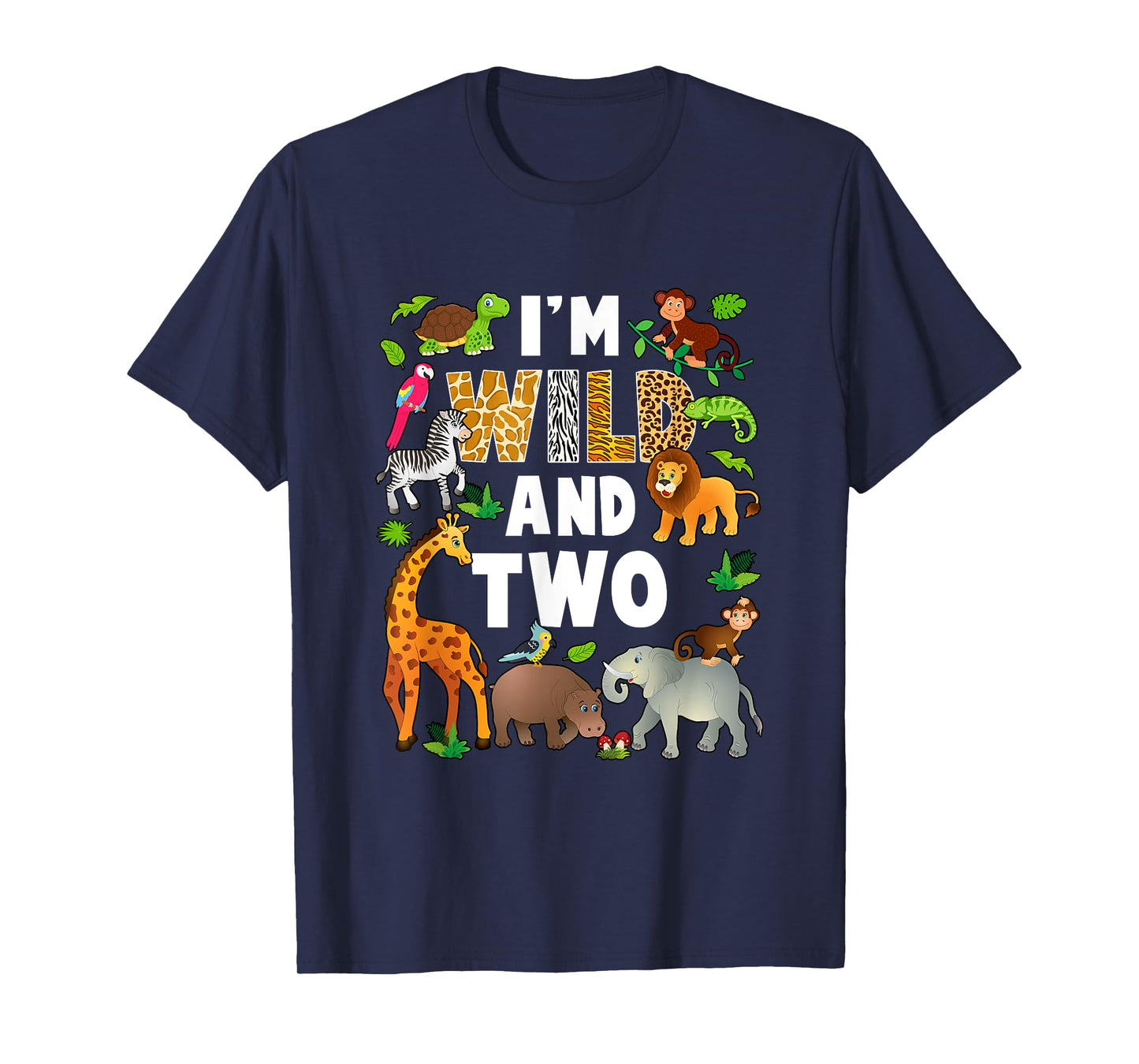 I'm Wild And Two 2 Year Old 2Nd Birthday Safari Jungle T-Shirt
