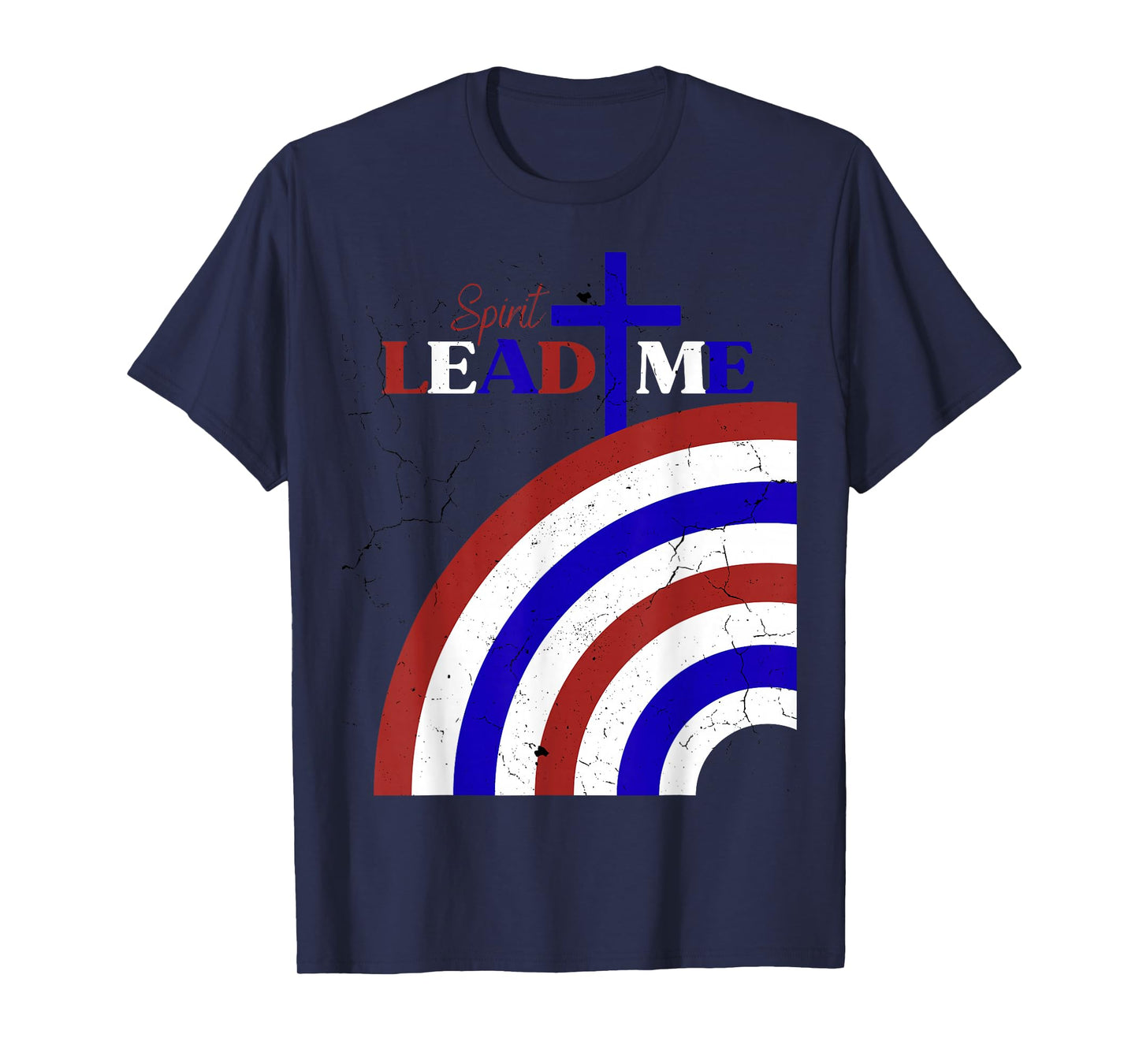 Spirit Lead Me Patriotic Distressed Red White Blue Design T-Shirt