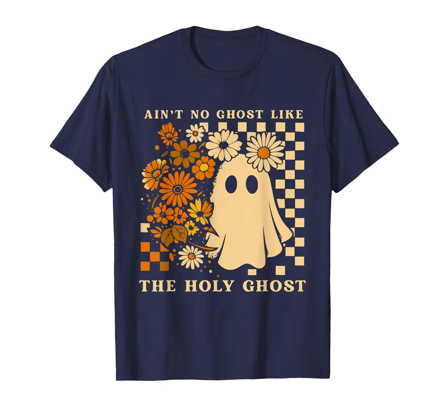 Ain't No Ghost Like The Holy Ghost Jesus Christian Halloween T-Shirt
