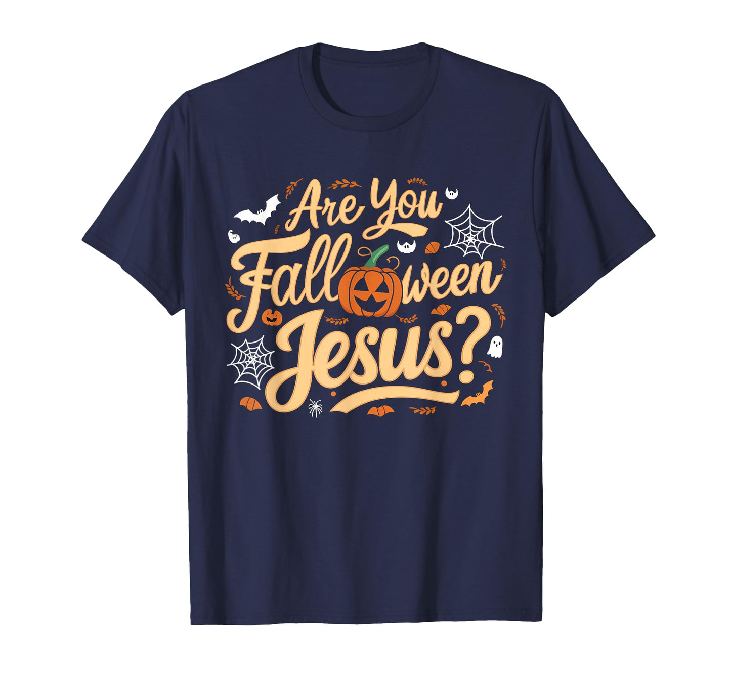 Are You Falloween Jesus Godly Halloween Matthew Bible Verse T-Shirt