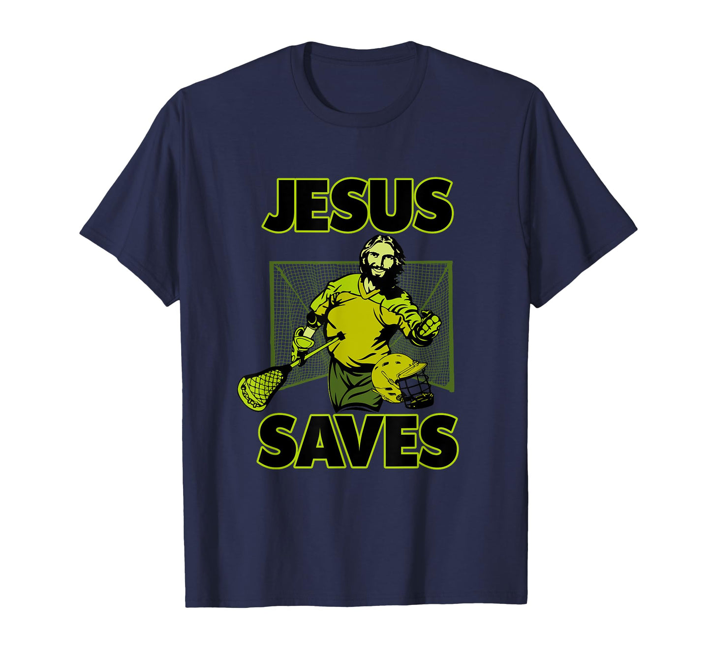 Jesus The Lacrosse Goalie Saves T Shirt For Christian Coach