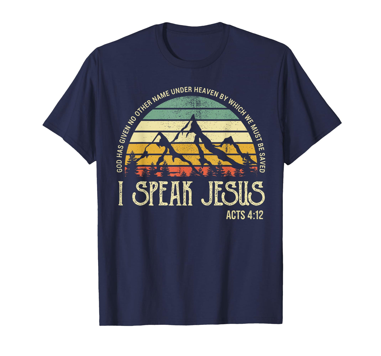 I Speak to Jesus Christ Faith Christians Bible Verse T-Shirt