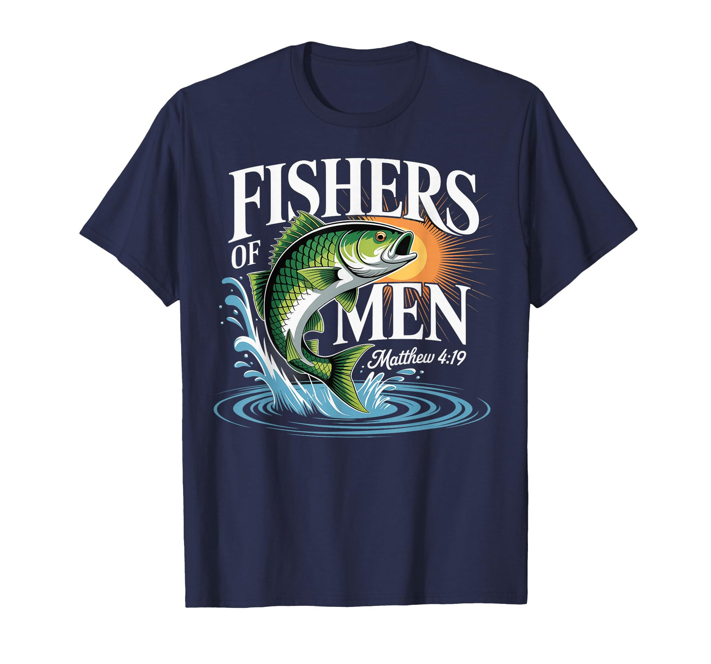 Fishers of Men Matthew 4-19 Bible Christian Fishing Lover T-Shirt