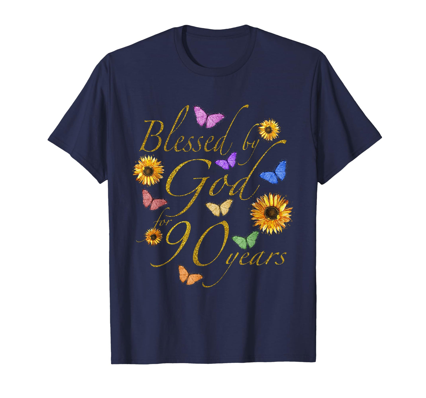 Blessed By God For 90 Year Butterfly Sunflower 90th Birthday T-Shirt