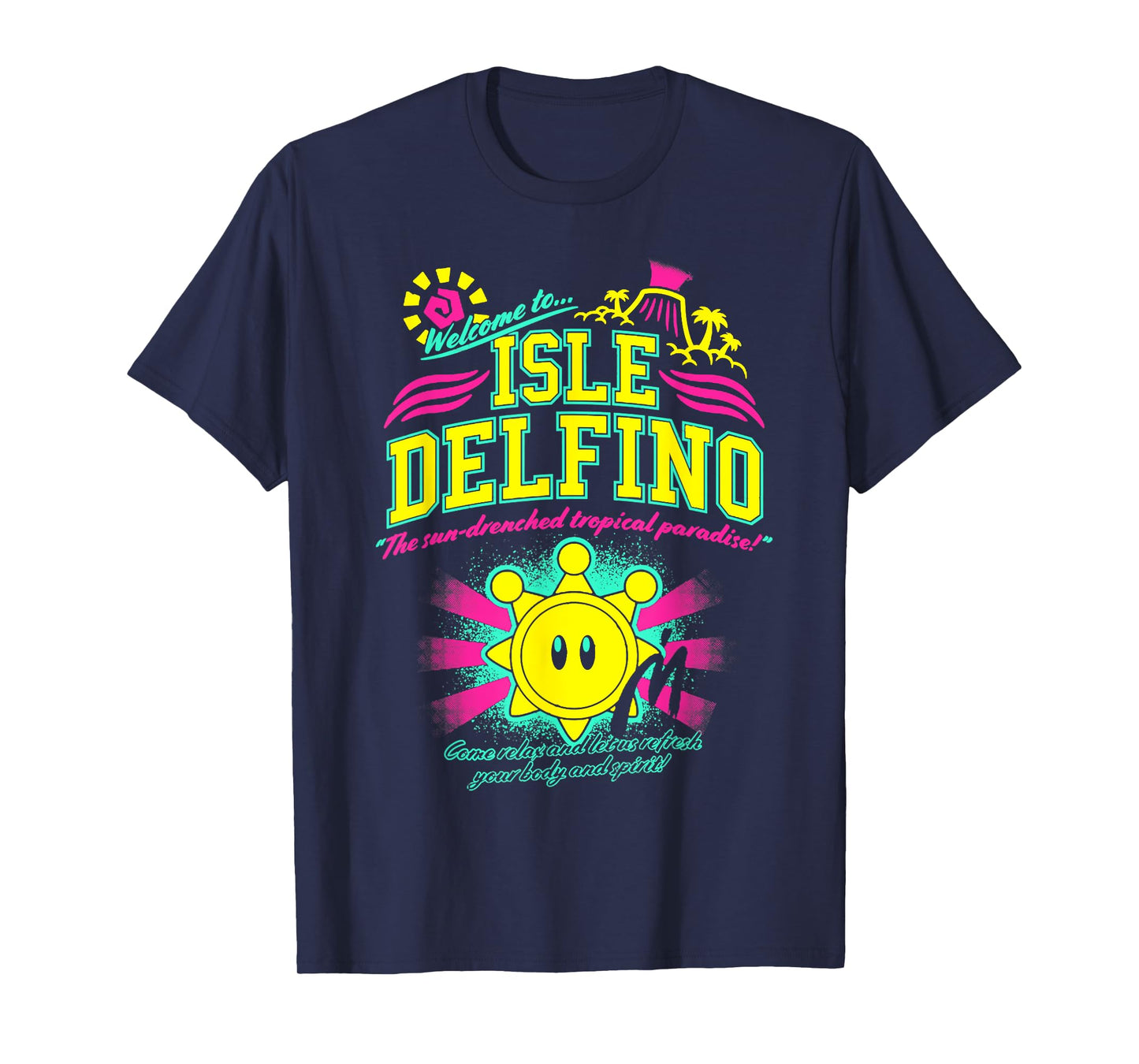 Vintage Quote Welcome to Isle Delfino Classic Funny Sunny T-Shirt