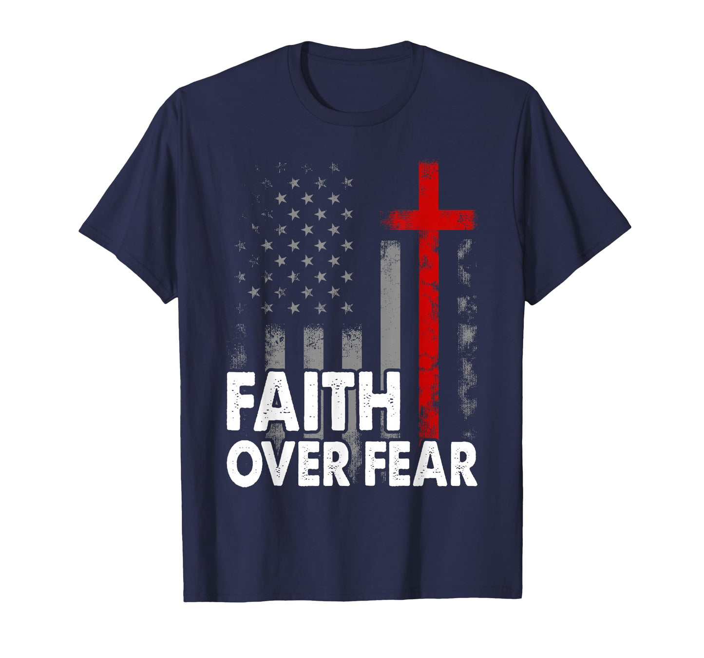 America Pride US Flag Faith Over Fear Prayer T-Shirt