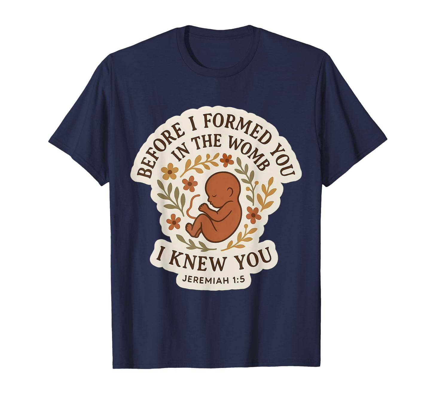 Christian Bible Pro-Life Quote Pregnant Woman Jeremiah 1:5 T-Shirt