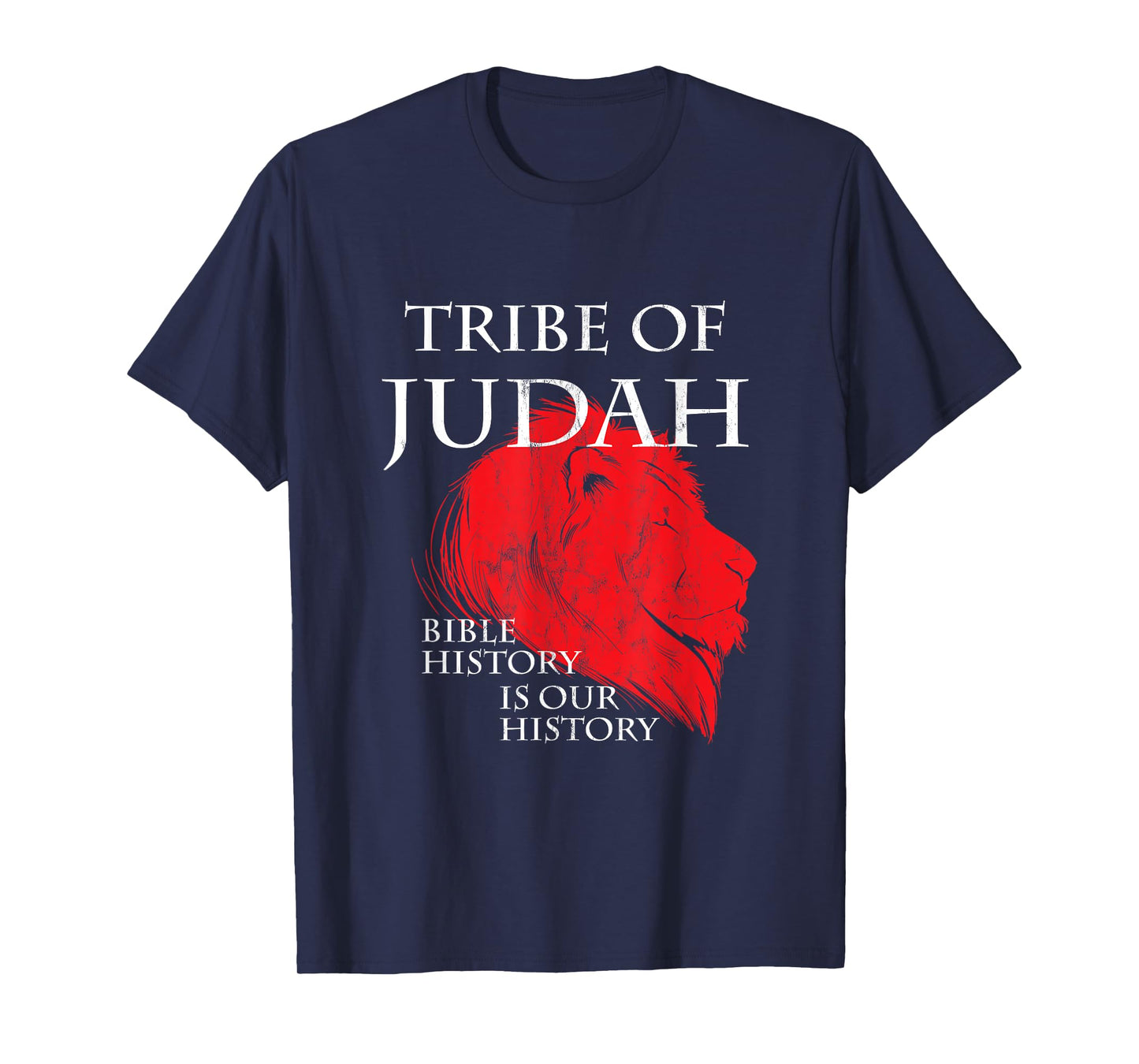 Tribe Of Judah Bible History Is Our History Hebrew T-Shirt