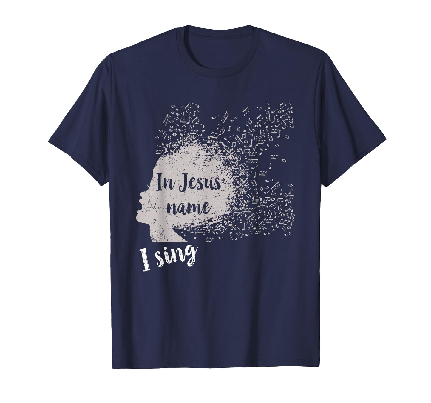 In Jesus name, I sing T-shirt for gospel singers T-Shirt