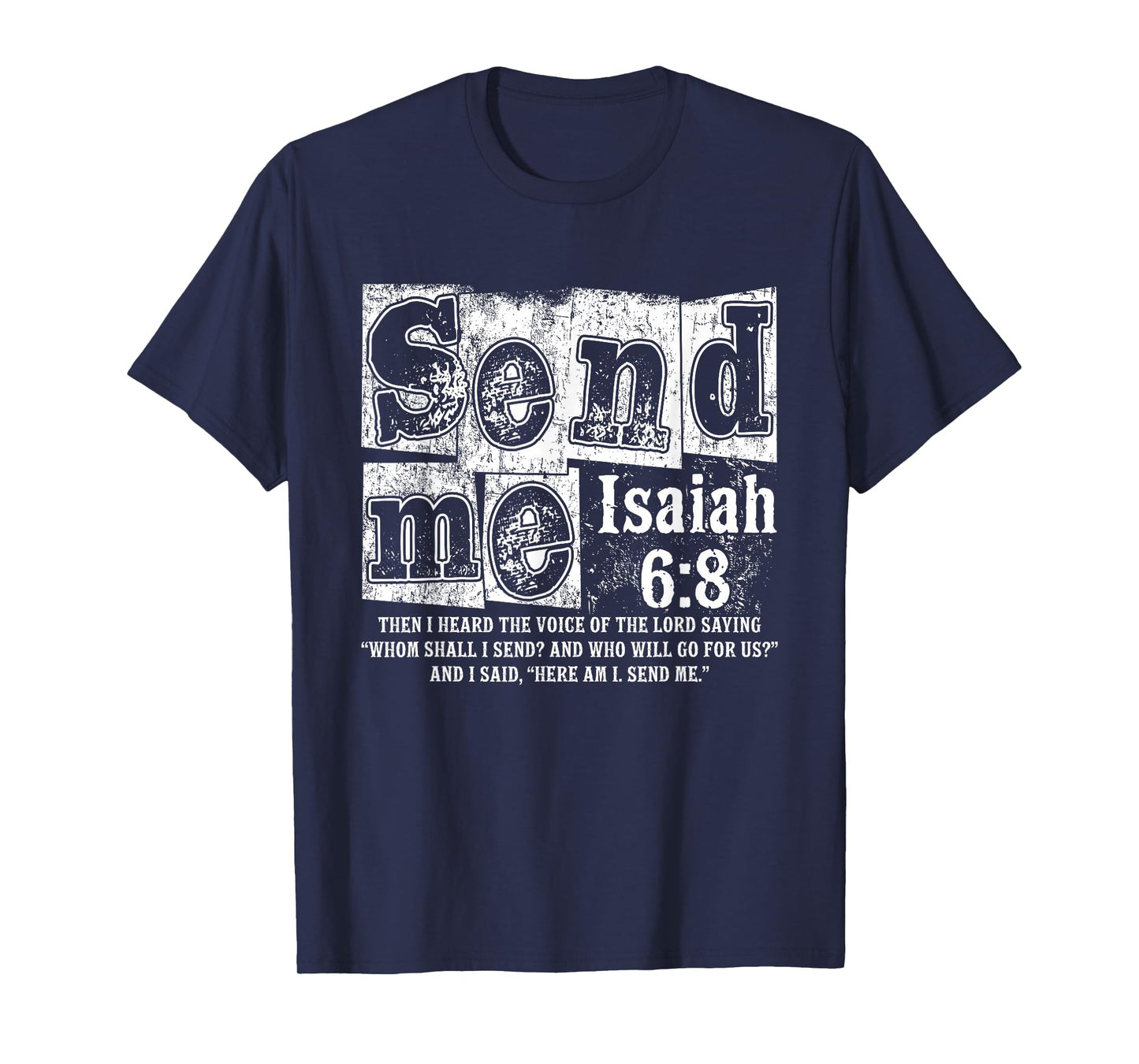 Send Me Isaiah 6:8 Christian Here Am I Send Me, Faith Bible T-Shirt