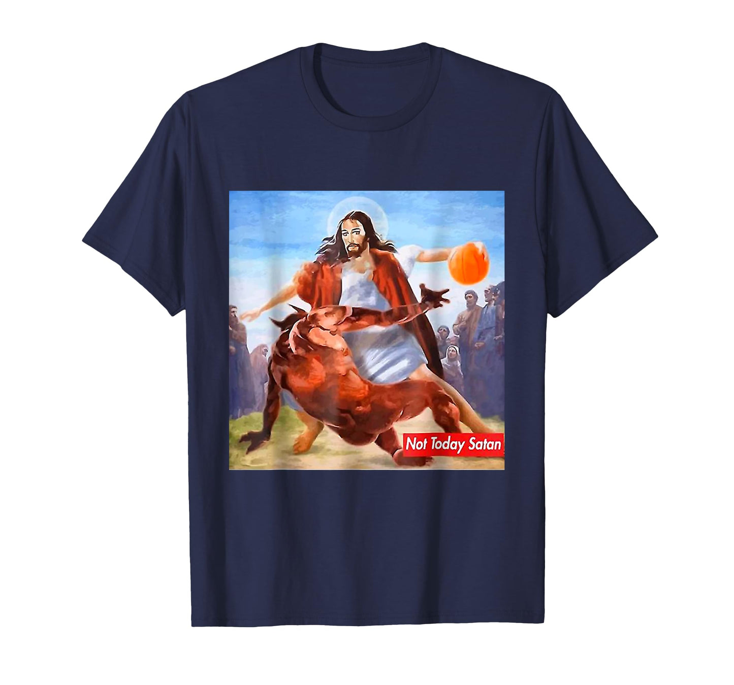 Not Today Satan Jesus Basketball Meme - Christian Faith T-Shirt