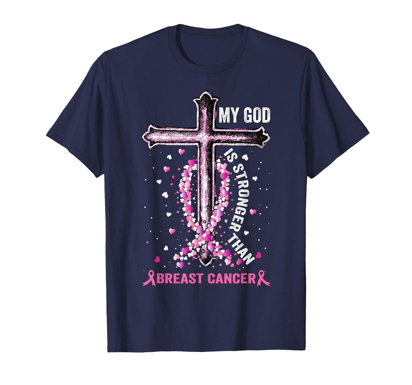 My God Is Stronger Than Breast Cancer Pink Cross Christian T-Shirt