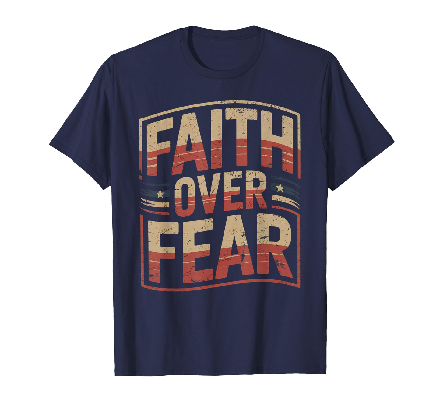 America Pride US Flag Faith Over Fear Prayer T-Shirt