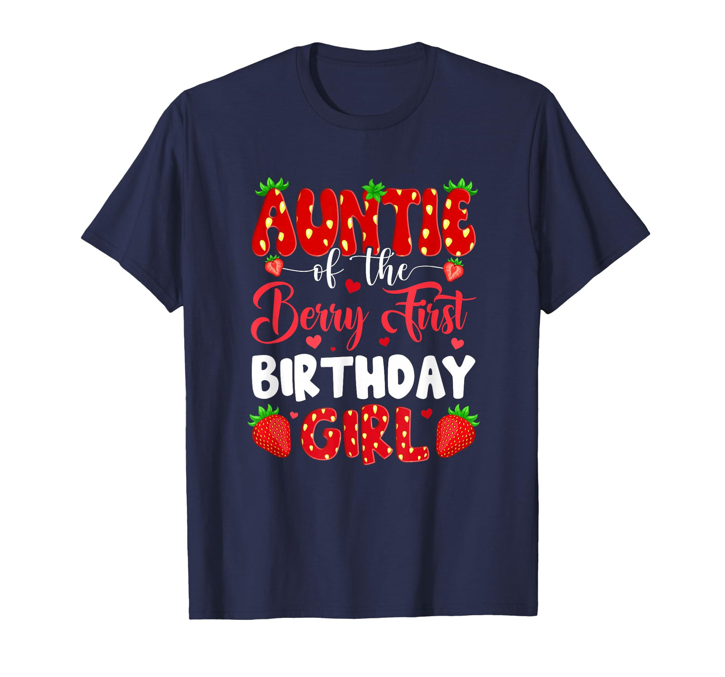Auntie Of The Berry First Birthday Of Girl Strawberry T-Shirt