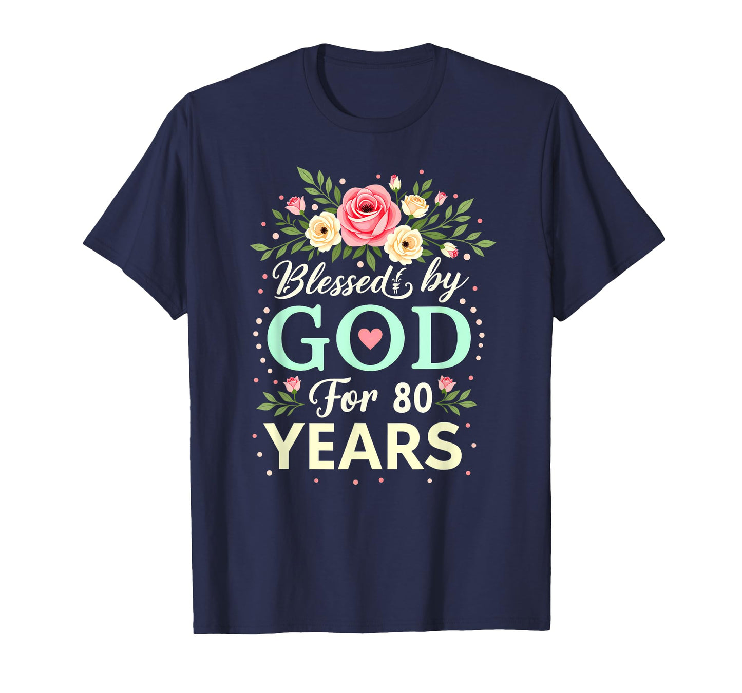 Blessed by God for 80 Years Religious 80th Birthday T-Shirt