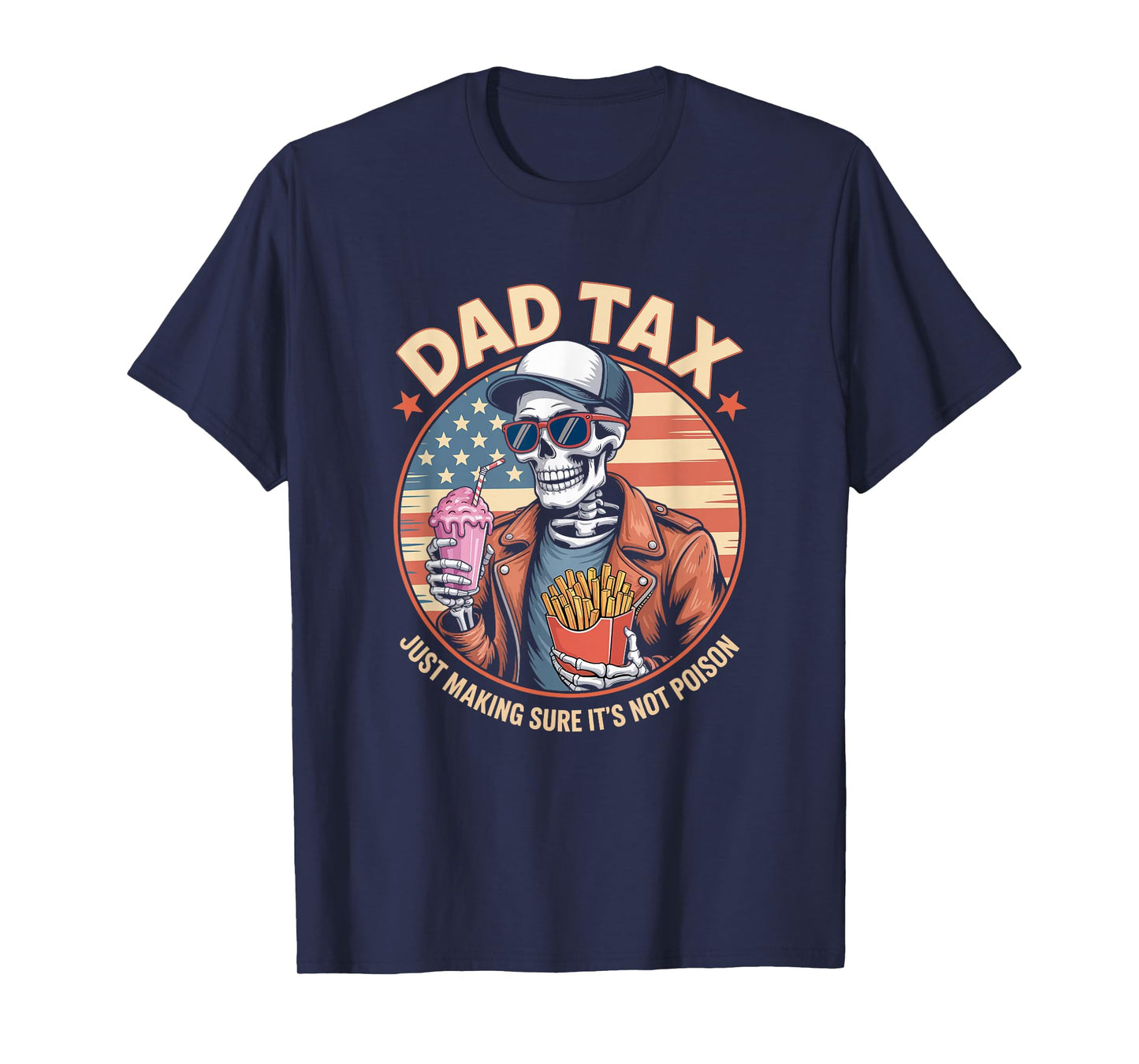 Dad Tax Making Sure It's Not Poison Retro Funny Fathers Day T-Shirt