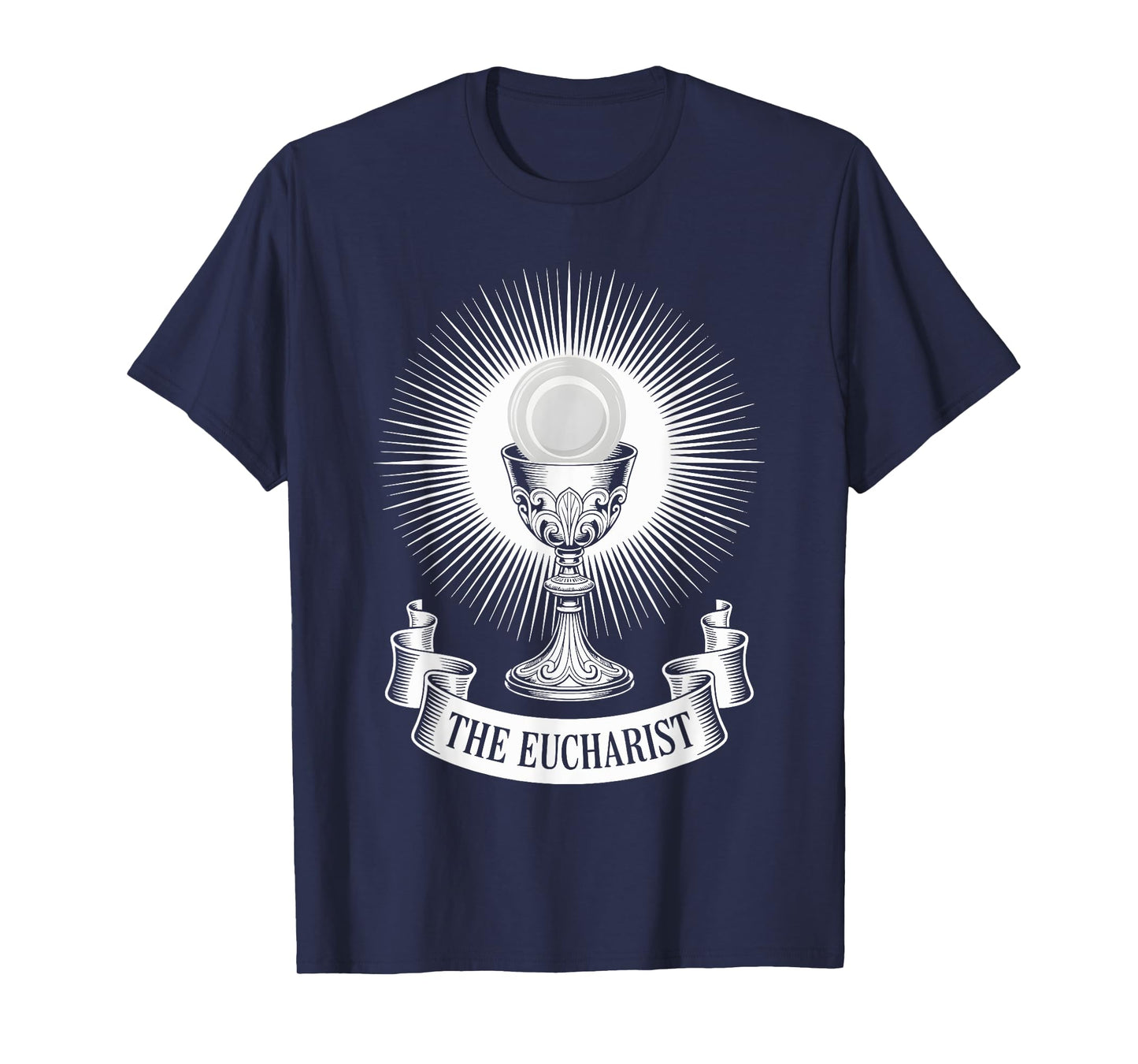 The Eucharist Sacrament Chalice Holy Communion T-Shirt