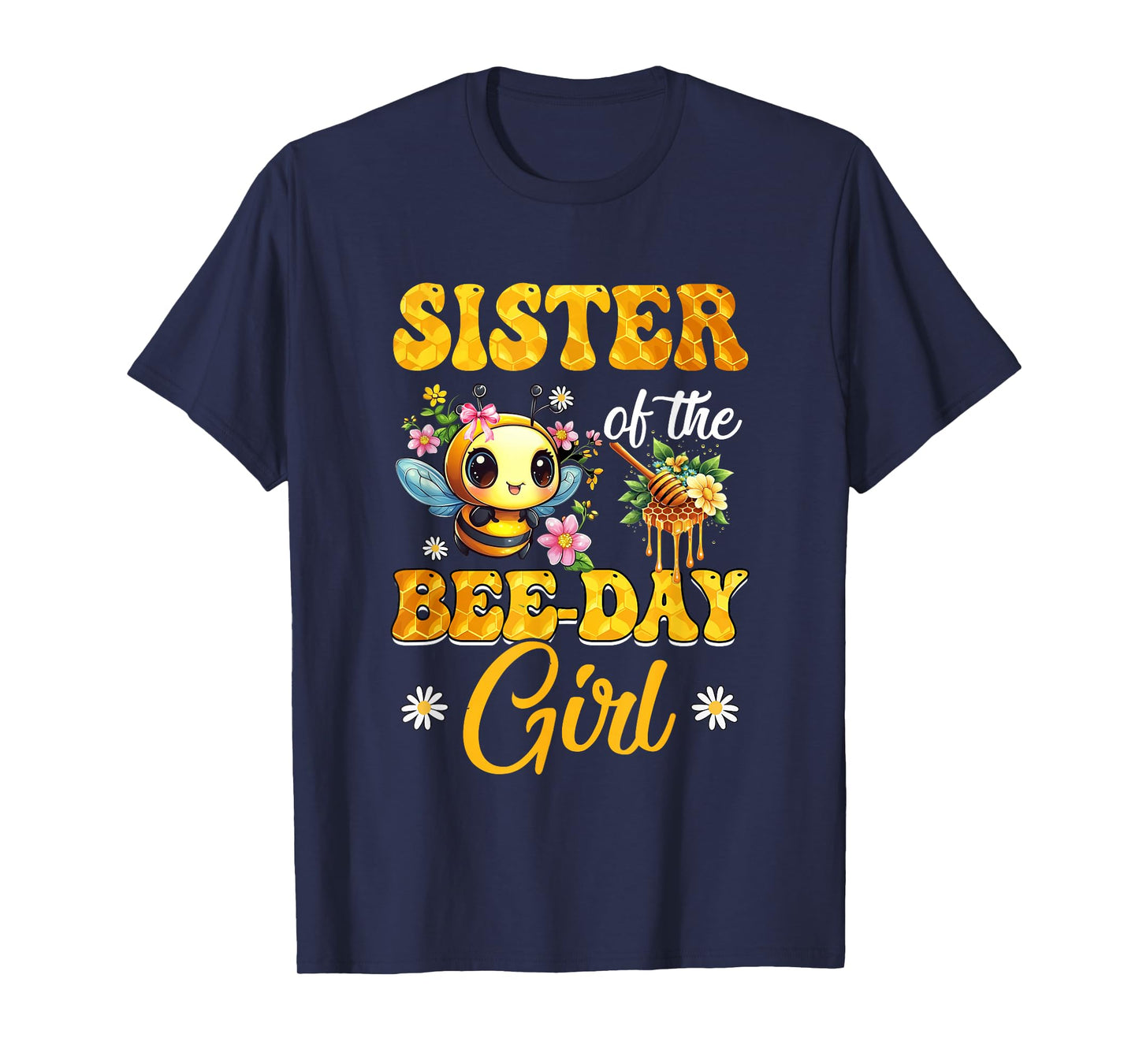 Sister Of The Birthday Girl Bee Family Birthday Party T-Shirt