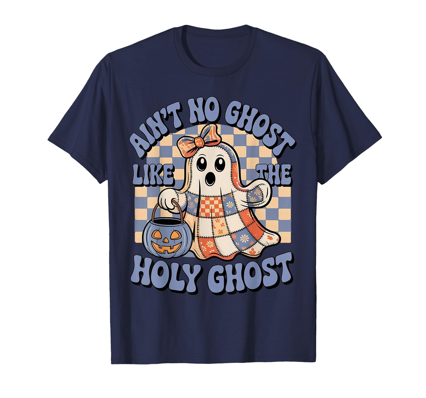 Ain't No Ghost Like The Holy Ghost Funny Christian Halloween T-Shirt