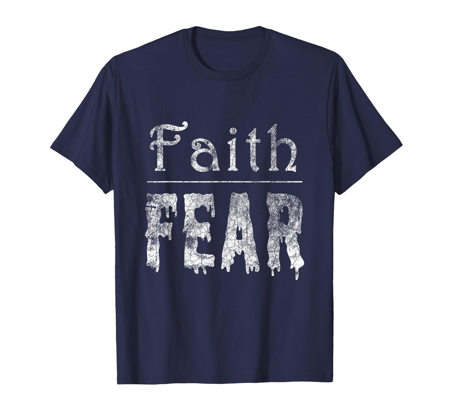 Christian Faith Over Fear Jesus Religious God T-Shirt