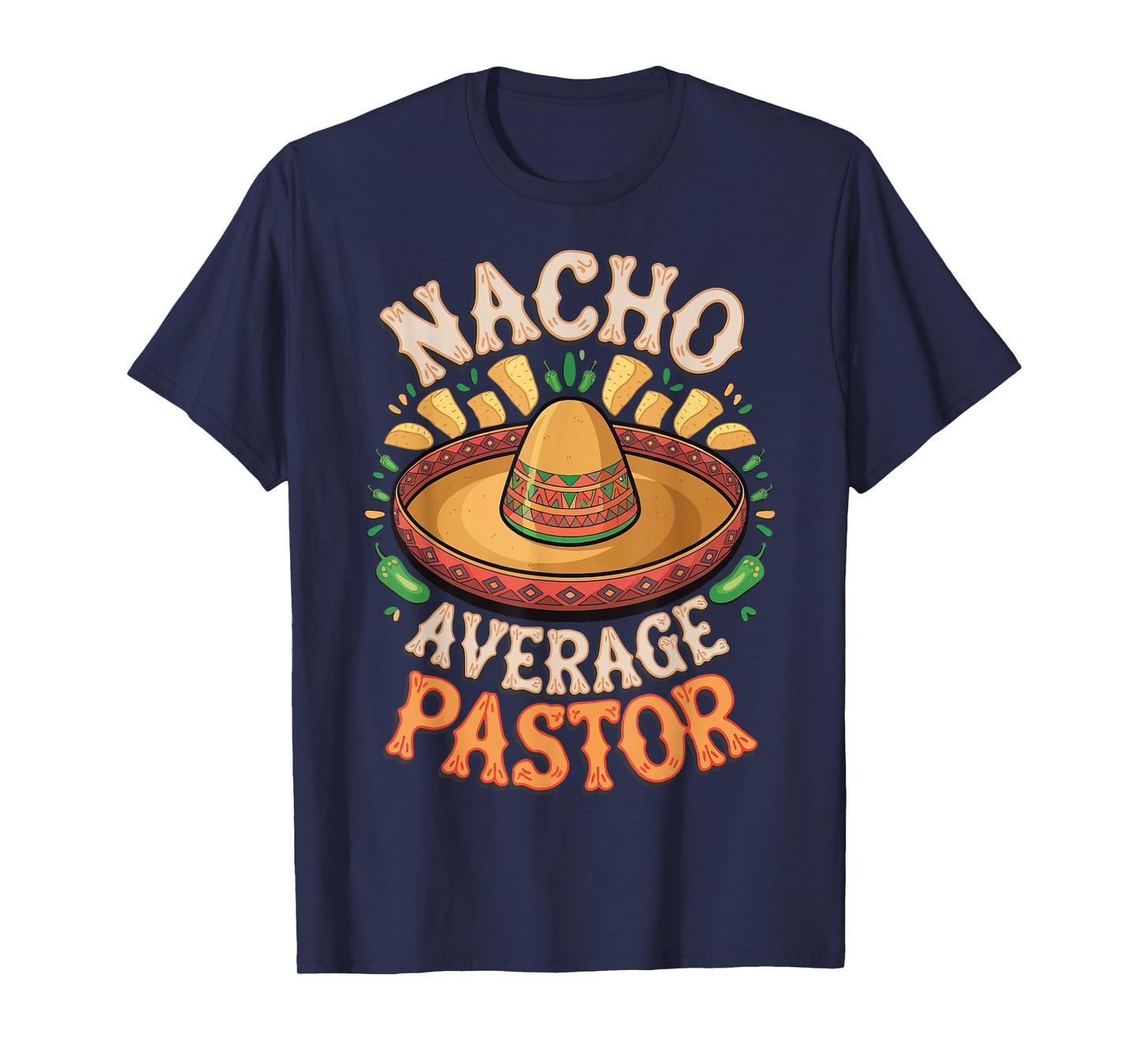 Nacho Average Pastor T-Shirt