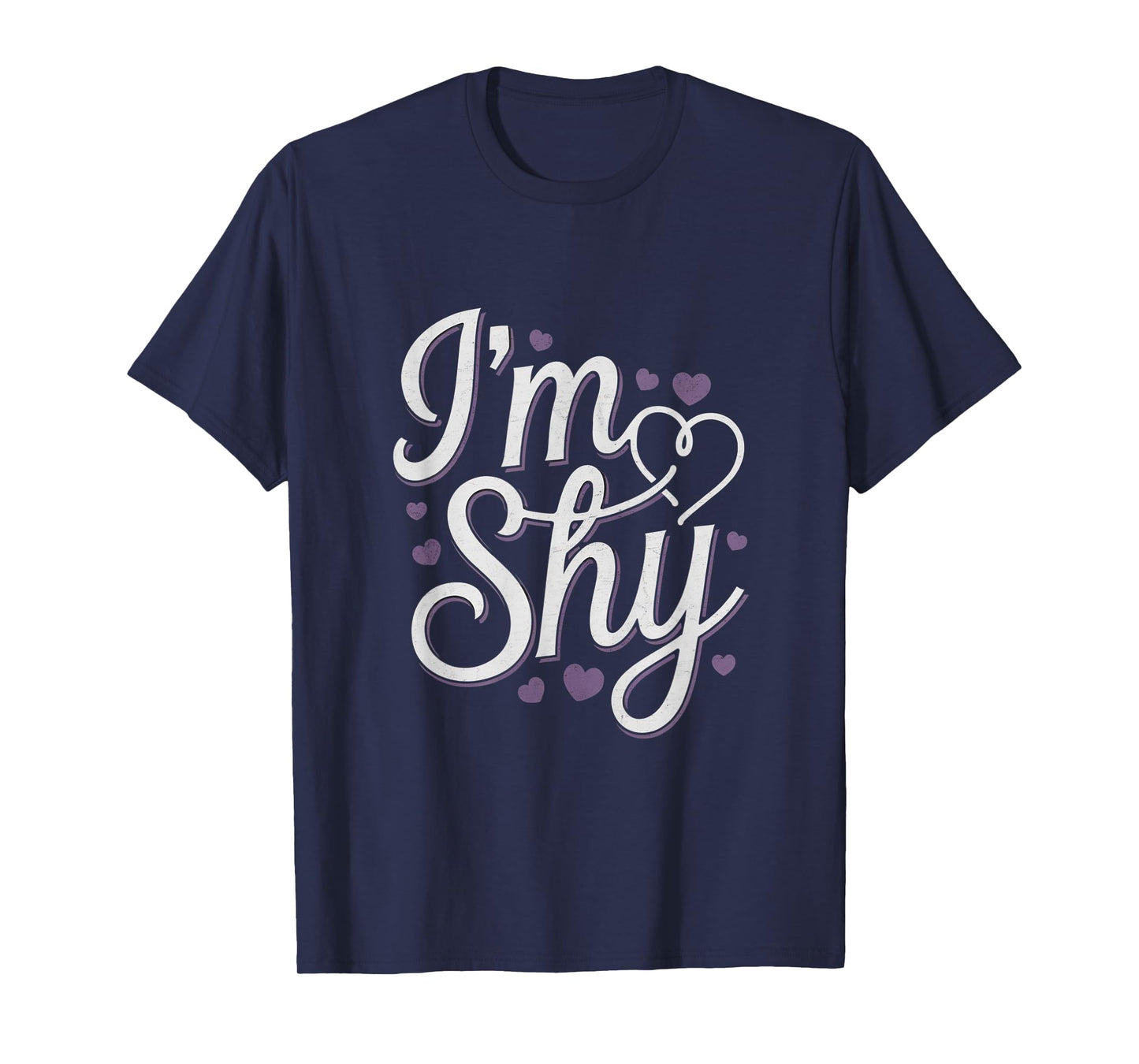 Are You Shy Funny Text Quotes Funny Shy People Hey I’m Shy T-Shirt