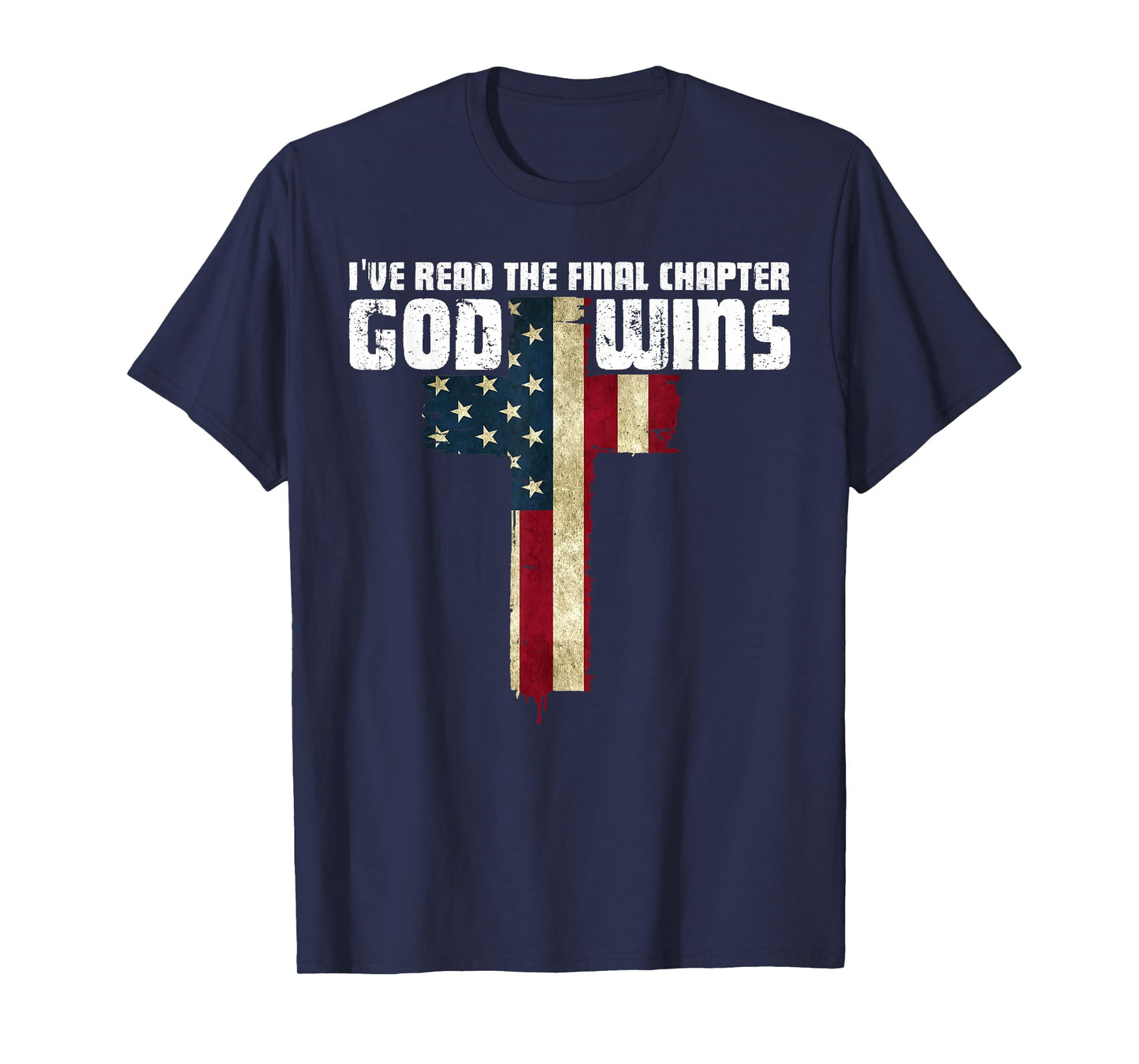 God Wins I Ve Read The Final Chapter Christian Faith Lover T-Shirt