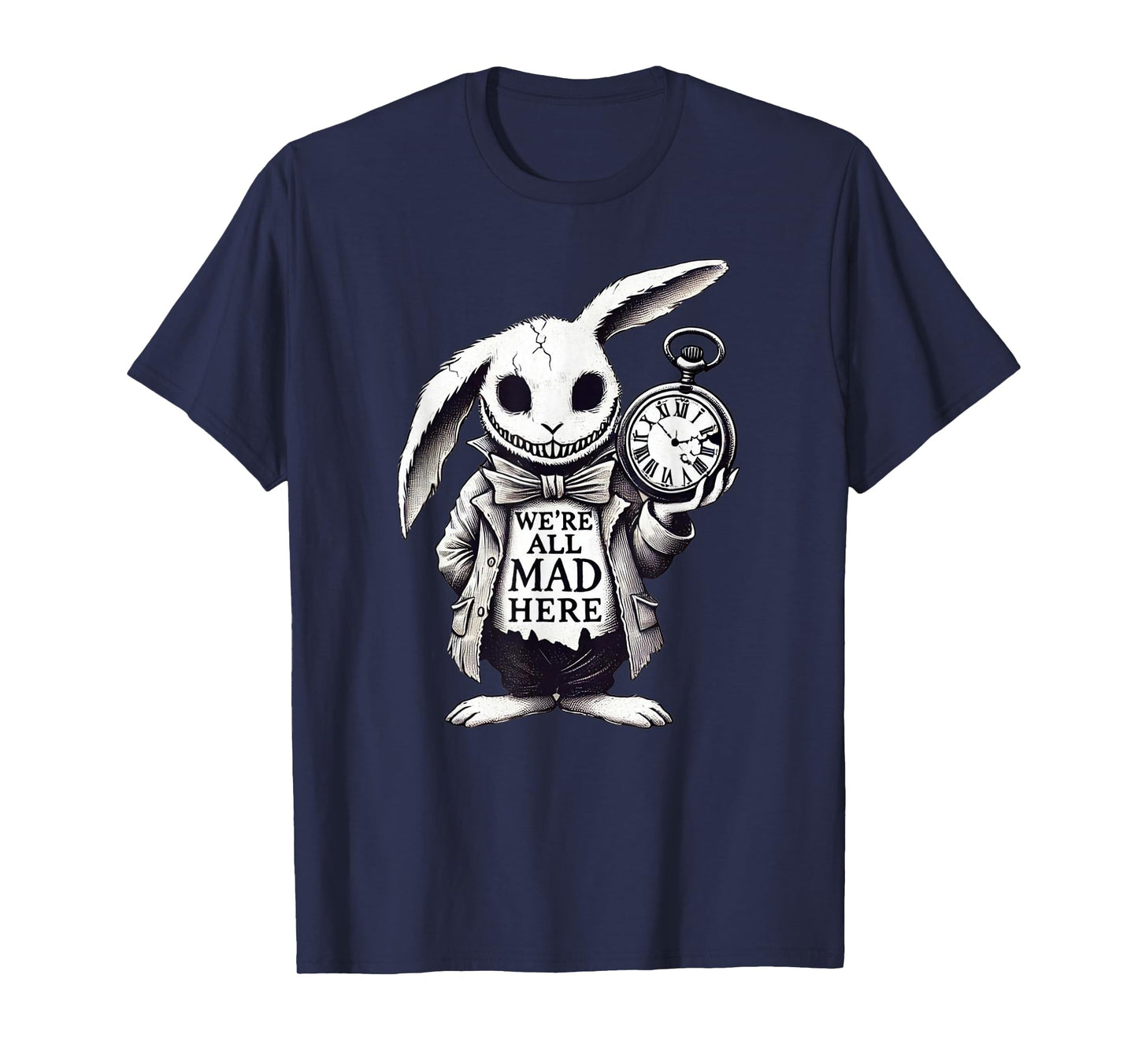 Alice in Wonderland - We're All Mad Here Rabbit Hatter Quote T-Shirt