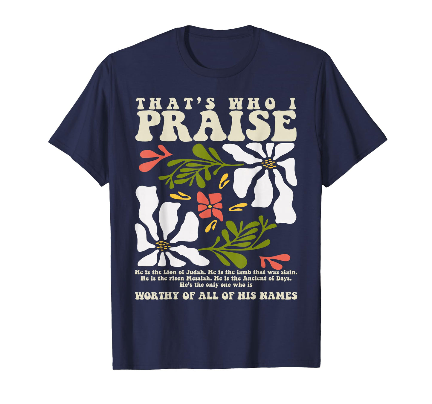 Brandon That's Who I Praise Jesus Christian Lake Merch T-Shirt