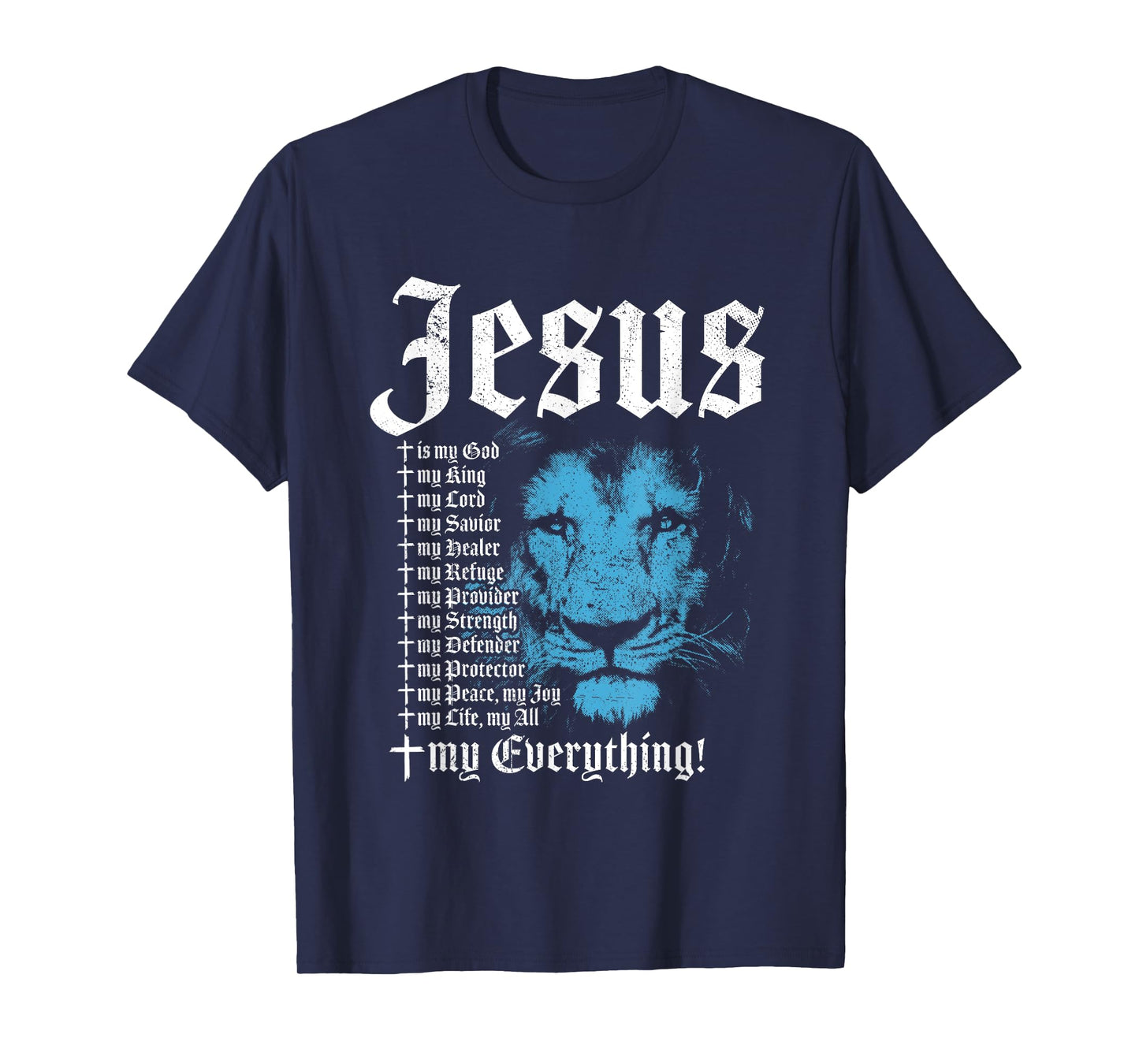 Jesus Is My God King Lord Savior Protector Lion Christian T-Shirt