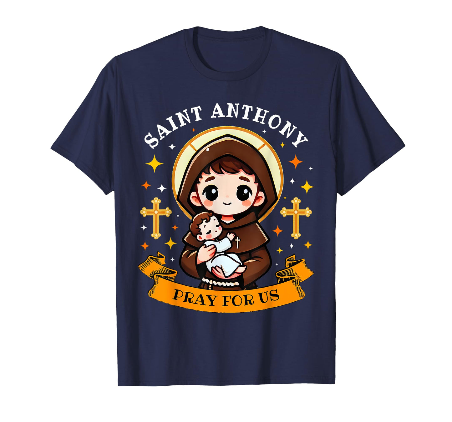 St. Anthony Pray For Us Holding Jesus Catholic Saint Kids T-Shirt