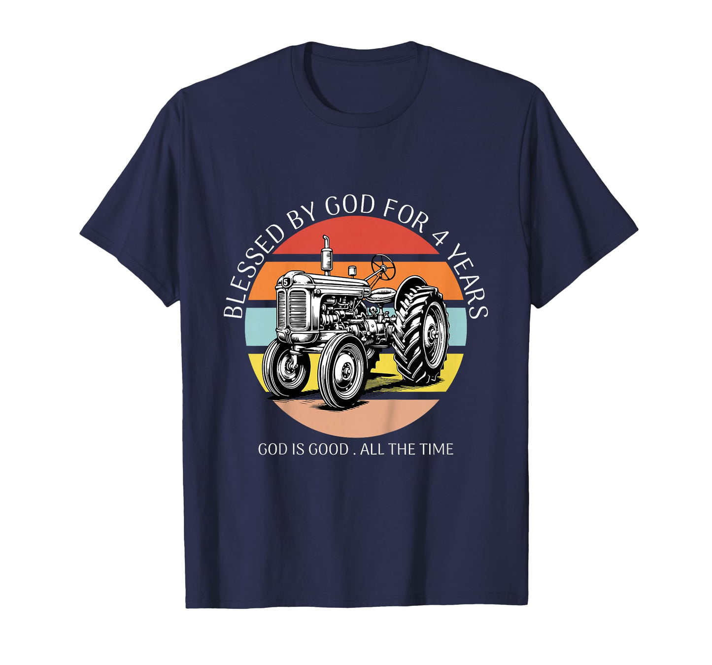 Kids Blessed by God for 4 Years Old Farm Tractor 4th Birthday T-Shirt