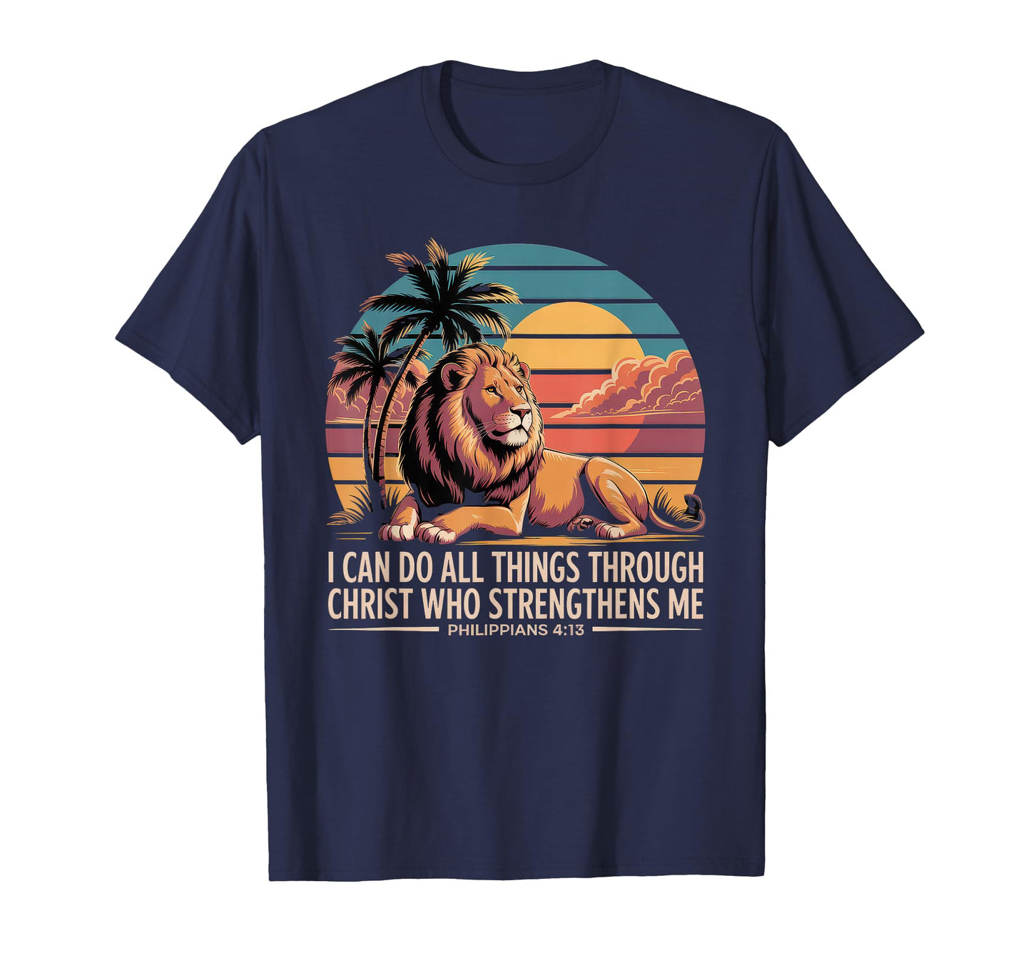 Christian Tshirt Philippians 4:13 Religious Lion Strengthens T-Shirt