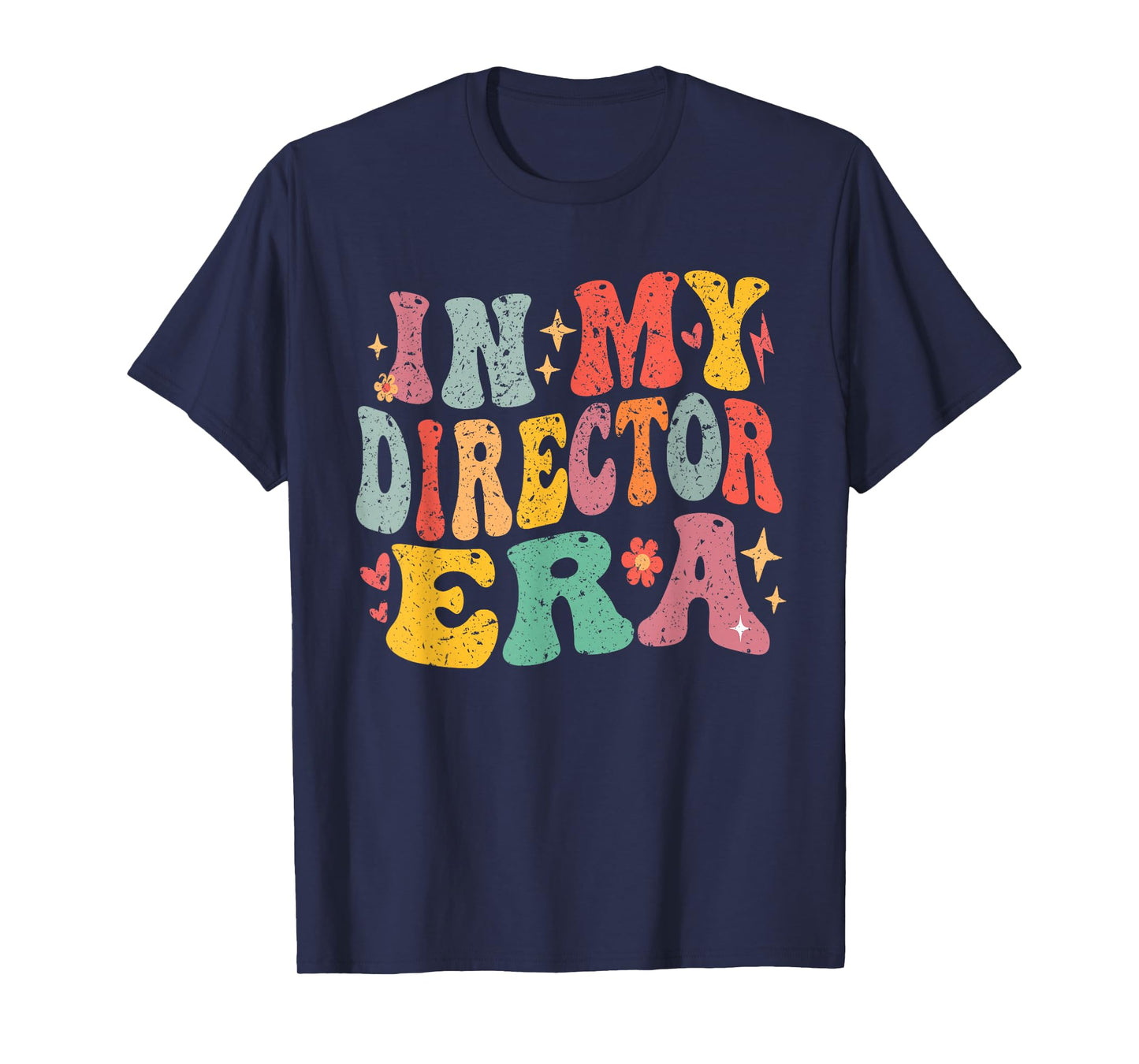 In My Director Era Groovy Vintage Director Saying Quote T-Shirt